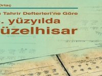 Aliağa Kent Kitaplığı’nın 7.Yayını “Tapu Tahrir Defterlerine Göre 16. Yüzyılda Güzelhisar”