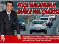 Foça Duble Yol İstiyor